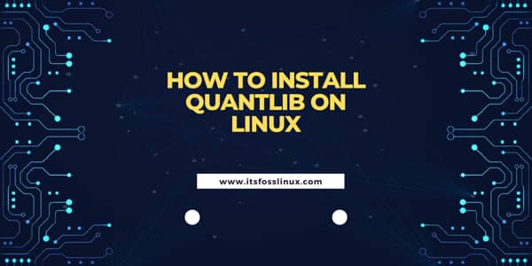 How to Install QuantLib on Linux