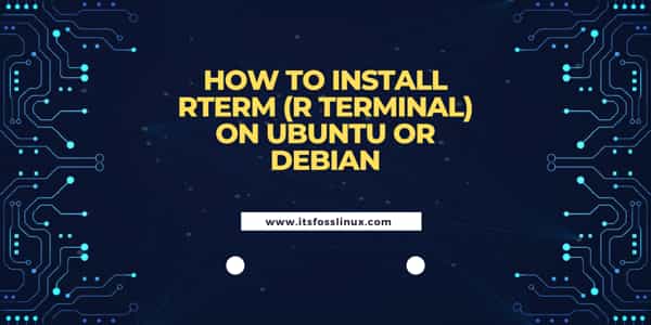 How to Install Rterm (R terminal) on Ubuntu or Debian